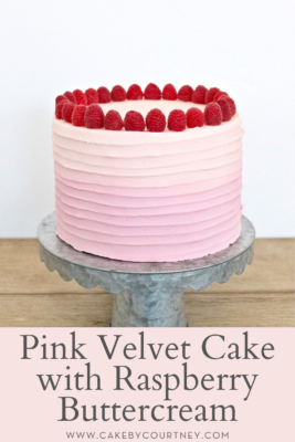 Pink Velvet Cake with Raspberry Buttercream www.cakebycourtney.com