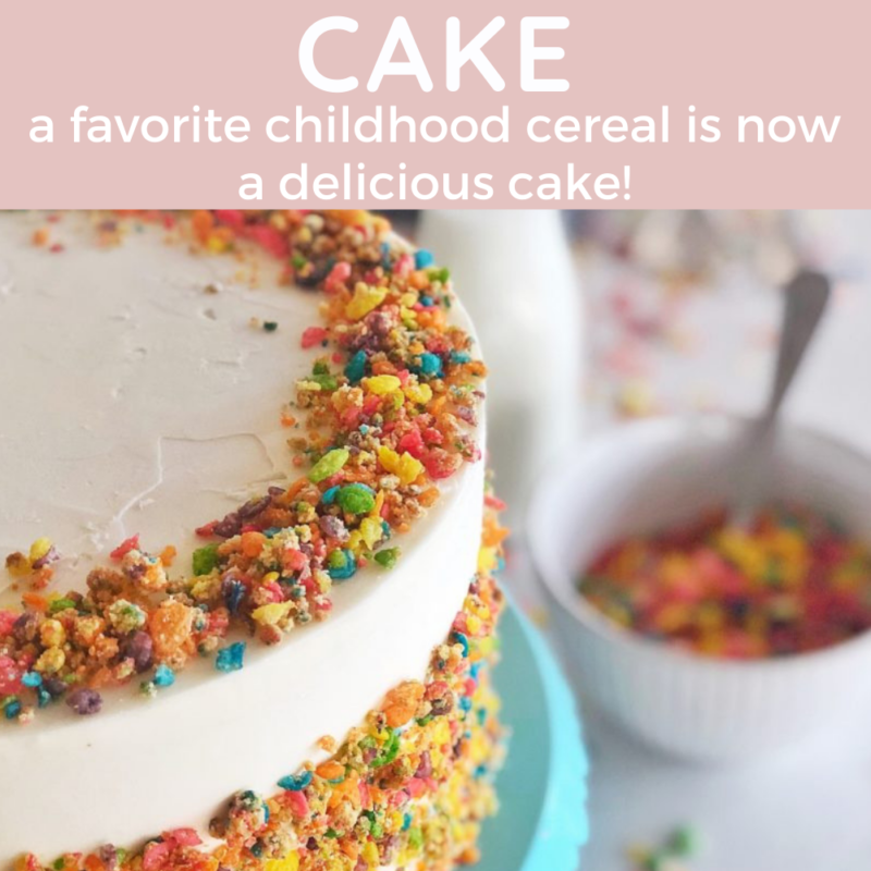 Cake by Courtney Fruity Pebbles Cake with Vanilla Buttercream