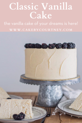 Classic Vanilla Cake- the vanilla cake of your dreams is here! www.cakebycourtney.com