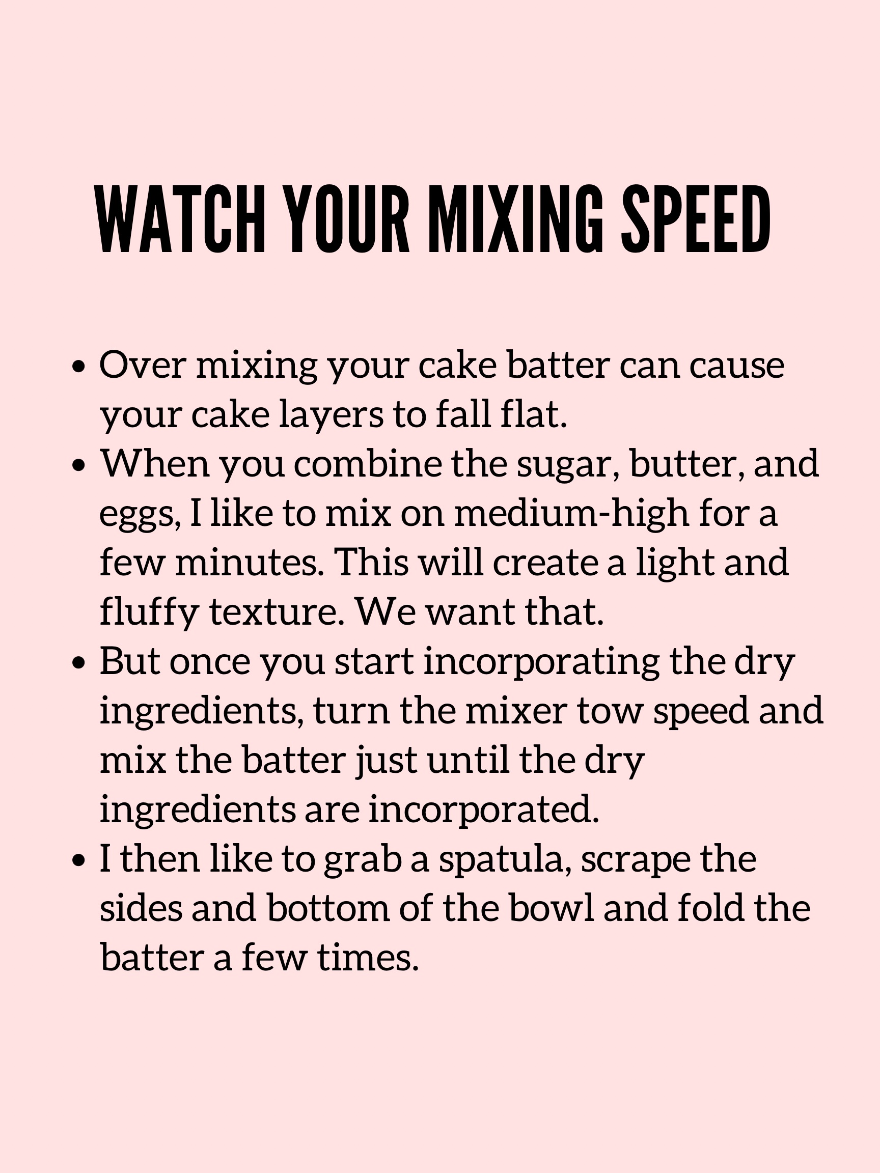 Don't over mix your cake batter